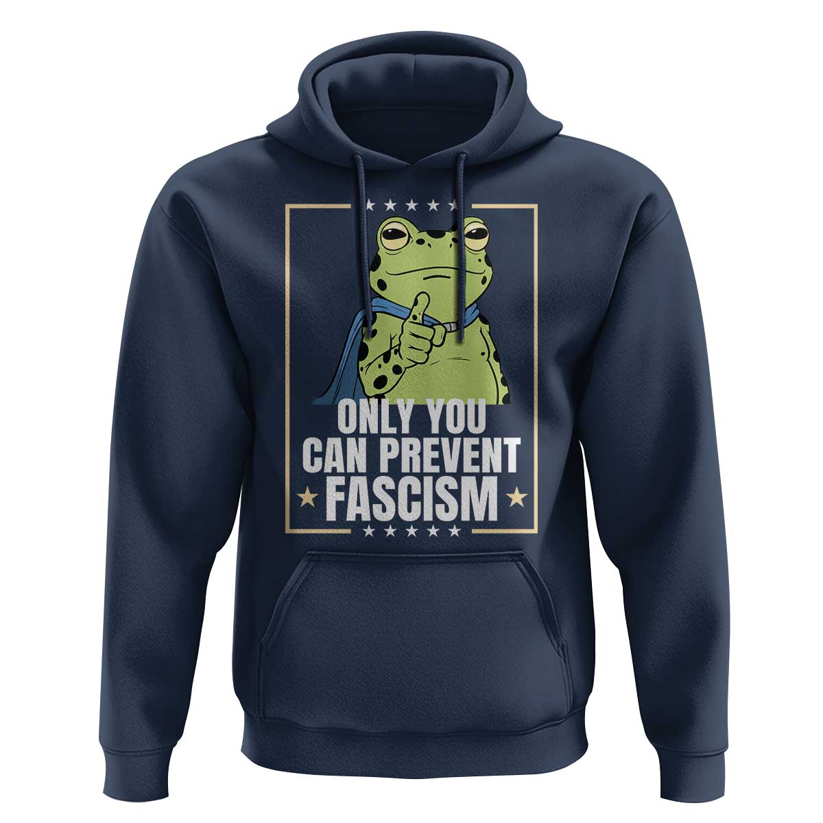 Only You Can Prevent Fascism Patriotic Frog Hoodie Resist Protest Poster - Wonder Print Shop