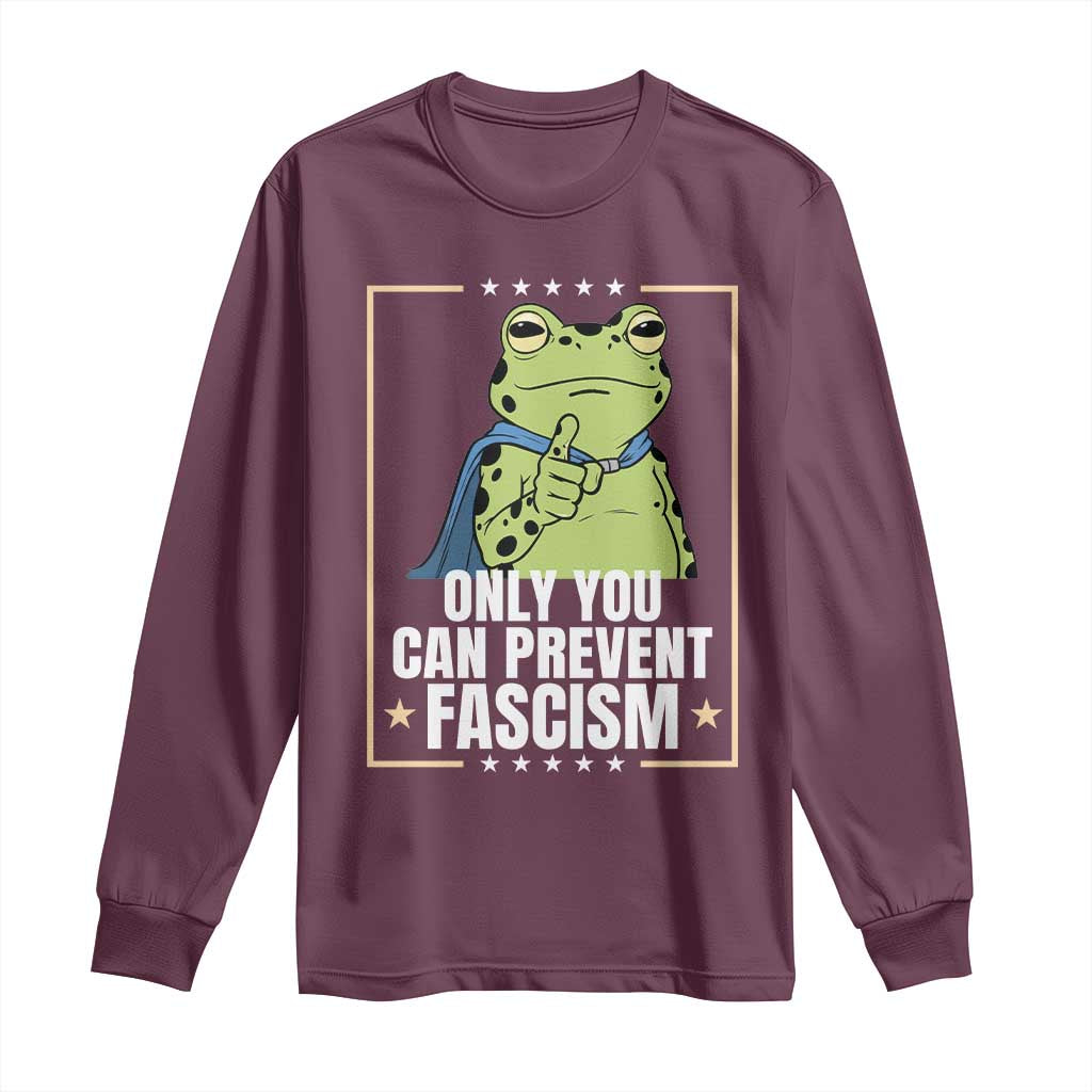 Only You Can Prevent Fascism Patriotic Frog Long Sleeve Shirt Resist Protest Poster - Wonder Print Shop