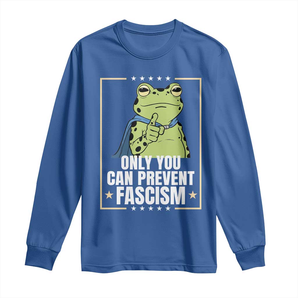 Only You Can Prevent Fascism Patriotic Frog Long Sleeve Shirt Resist Protest Poster - Wonder Print Shop