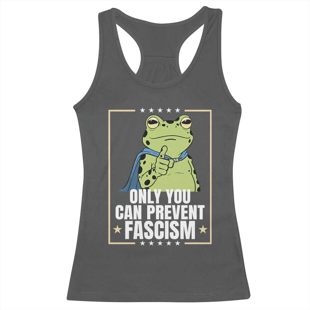 Only You Can Prevent Fascism Patriotic Frog Racerback Tank Top Resist Protest Poster - Wonder Print Shop