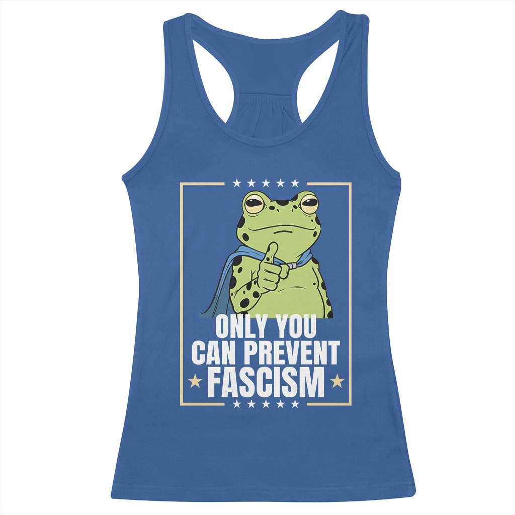 Only You Can Prevent Fascism Patriotic Frog Racerback Tank Top Resist Protest Poster - Wonder Print Shop