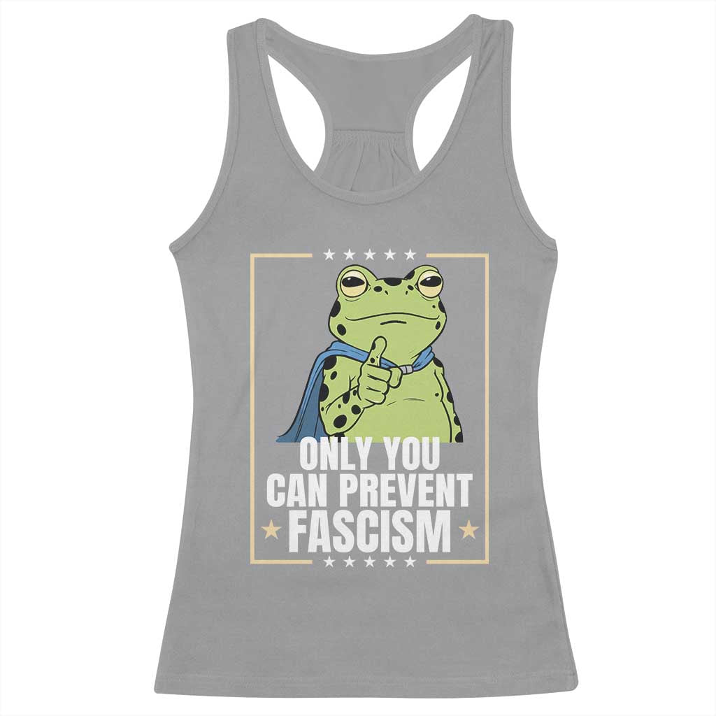 Only You Can Prevent Fascism Patriotic Frog Racerback Tank Top Resist Protest Poster - Wonder Print Shop