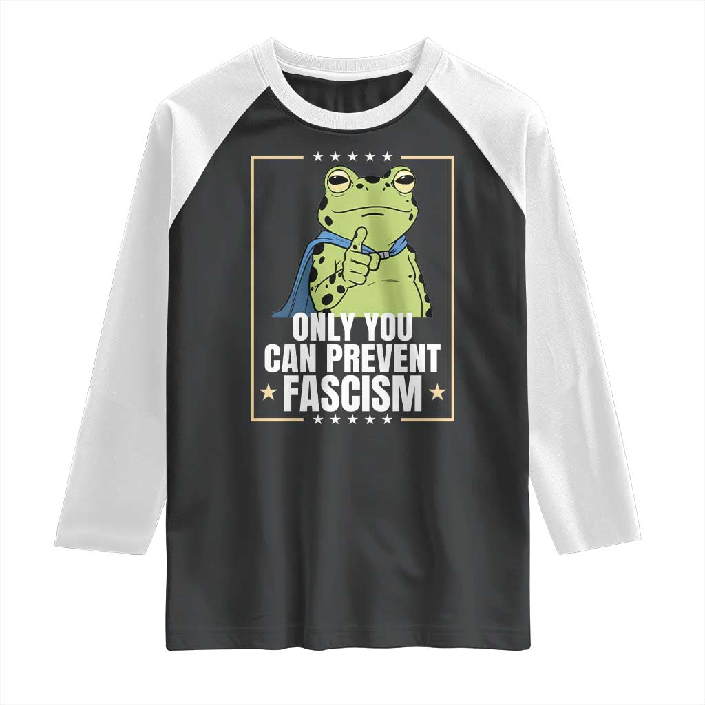 Only You Can Prevent Fascism Patriotic Frog Raglan Shirt Resist Protest Poster - Wonder Print Shop