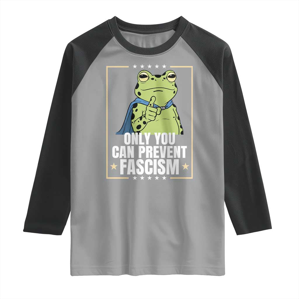 Only You Can Prevent Fascism Patriotic Frog Raglan Shirt Resist Protest Poster - Wonder Print Shop