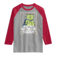 Only You Can Prevent Fascism Patriotic Frog Raglan Shirt Resist Protest Poster - Wonder Print Shop