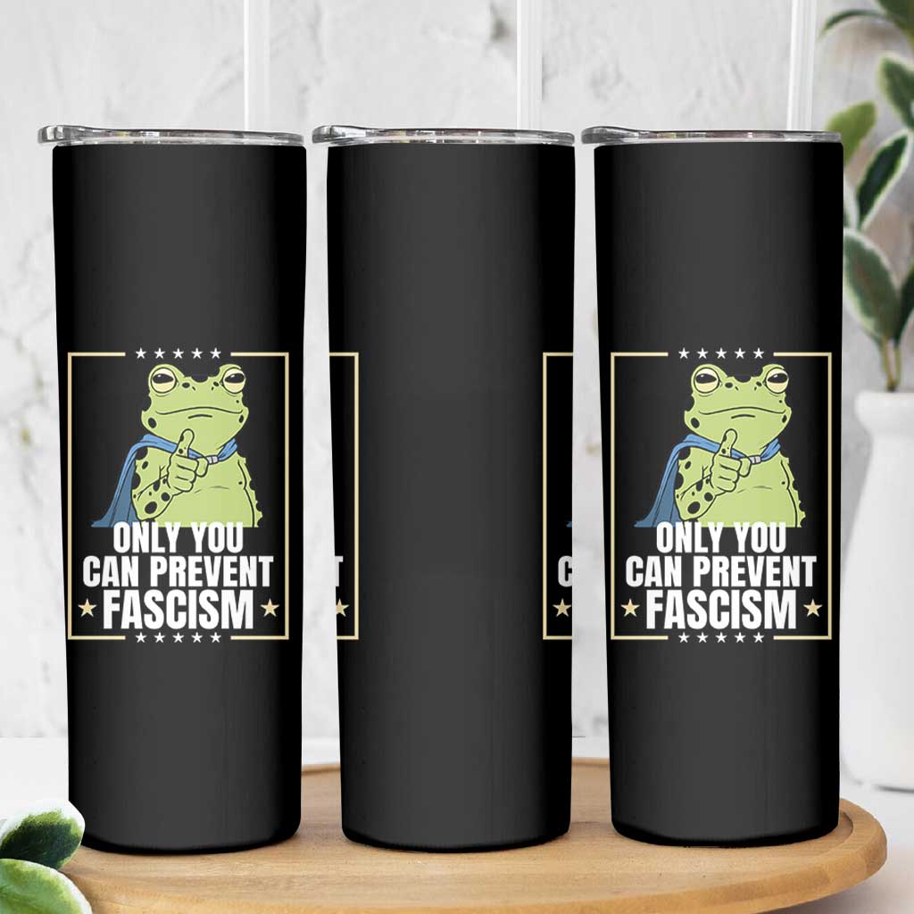 Only You Can Prevent Fascism Patriotic Frog Skinny Tumbler Resist Protest Poster - Wonder Print Shop