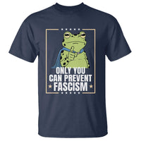 Only You Can Prevent Fascism Patriotic Frog T Shirt Resist Protest Poster - Wonder Print Shop