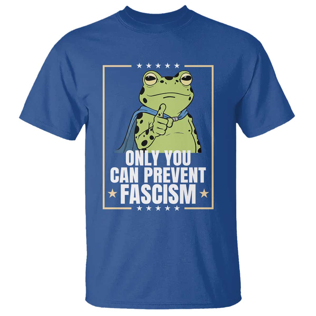 Only You Can Prevent Fascism Patriotic Frog T Shirt Resist Protest Poster - Wonder Print Shop