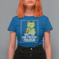 Only You Can Prevent Fascism Patriotic Frog T Shirt For Women Resist Protest Poster - Wonder Print Shop