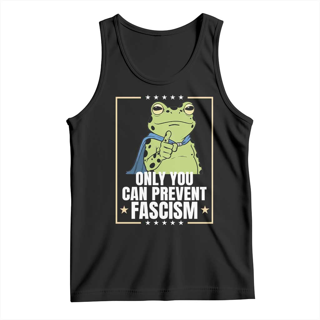 Only You Can Prevent Fascism Patriotic Frog Tank Top Resist Protest Poster - Wonder Print Shop