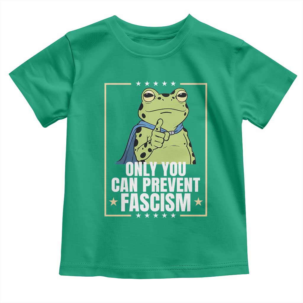Only You Can Prevent Fascism Patriotic Frog Toddler T Shirt Resist Protest Poster - Wonder Print Shop