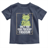 Only You Can Prevent Fascism Patriotic Frog Toddler T Shirt Resist Protest Poster - Wonder Print Shop