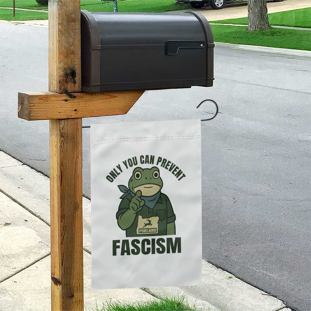 Only You Can Prevent Fascism Portland Frog Garden Flag Resist Protest Forest Ranger - Wonder Print Shop