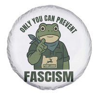 Only You Can Prevent Fascism Portland Frog Spare Tire Cover Resist Protest Forest Ranger - Wonder Print Shop