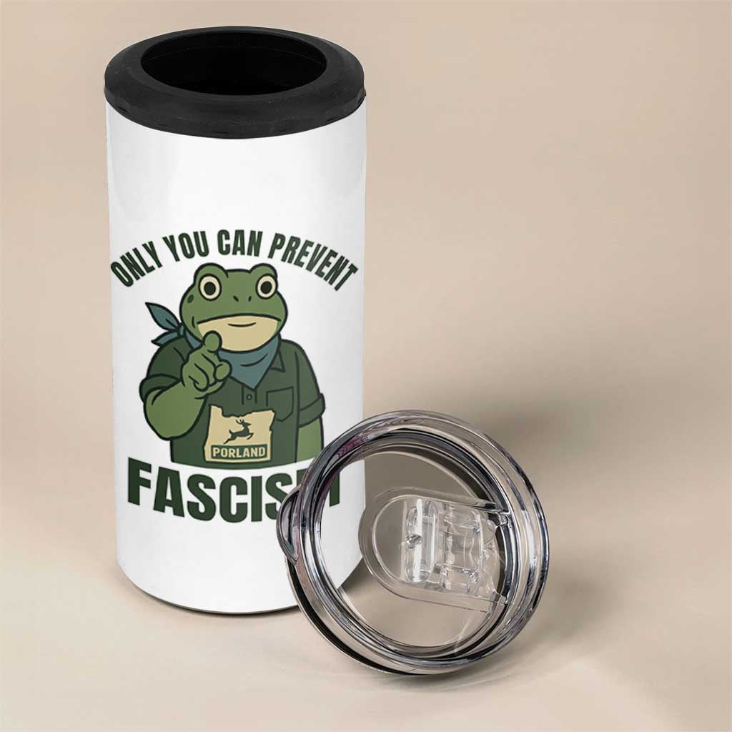Only You Can Prevent Fascism Portland Frog 4 in 1 Can Cooler Tumbler Resist Protest Forest Ranger - Wonder Print Shop