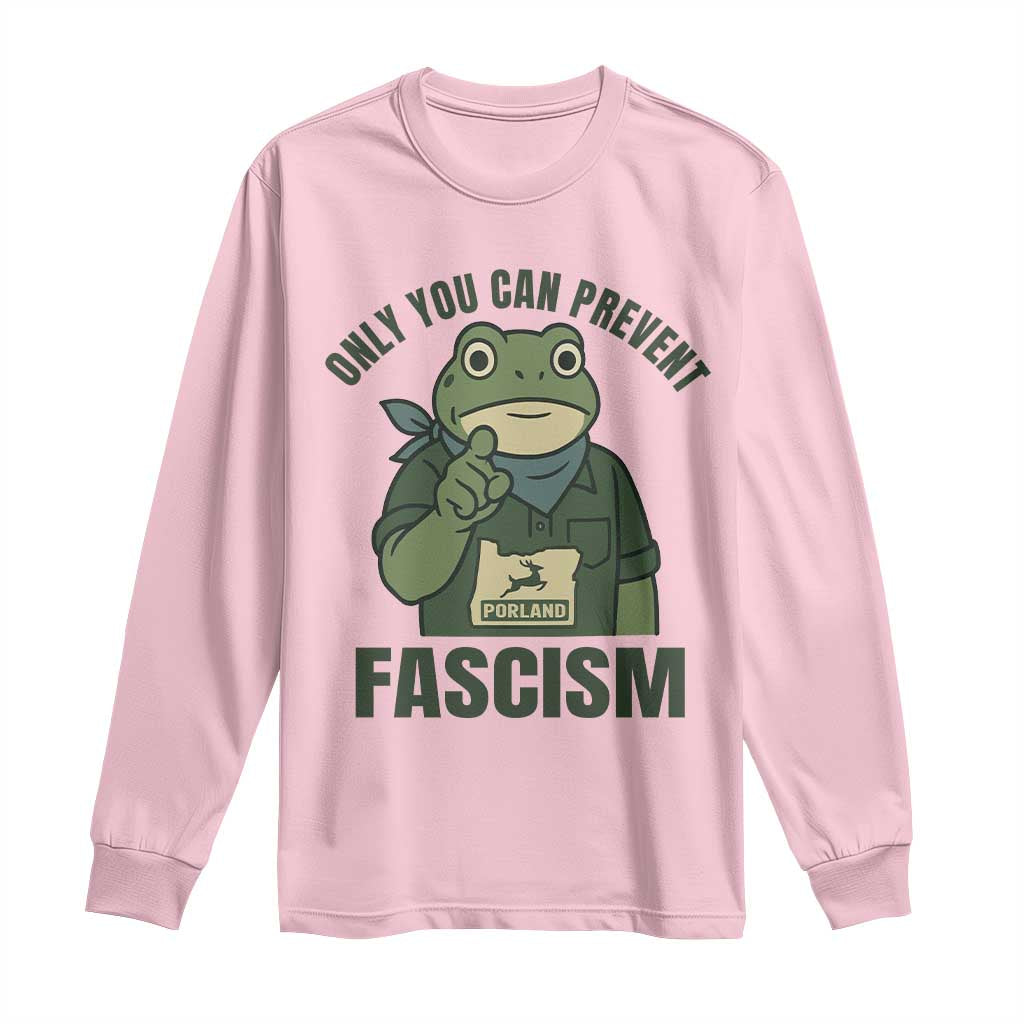 Only You Can Prevent Fascism Portland Frog Long Sleeve Shirt Resist Protest Forest Ranger - Wonder Print Shop