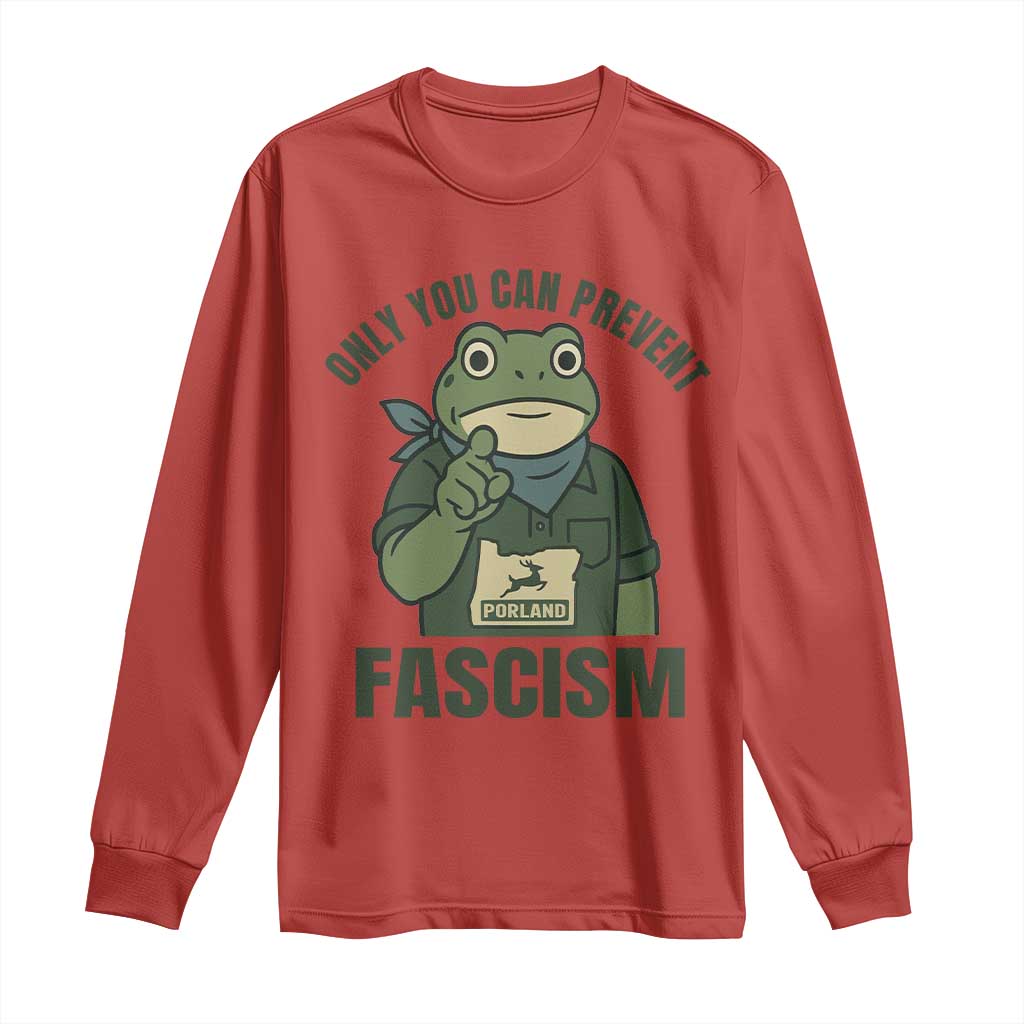Only You Can Prevent Fascism Portland Frog Long Sleeve Shirt Resist Protest Forest Ranger - Wonder Print Shop
