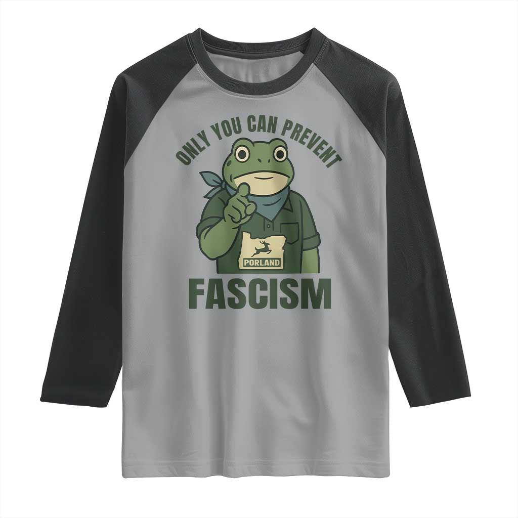 Only You Can Prevent Fascism Portland Frog Raglan Shirt Resist Protest Forest Ranger - Wonder Print Shop