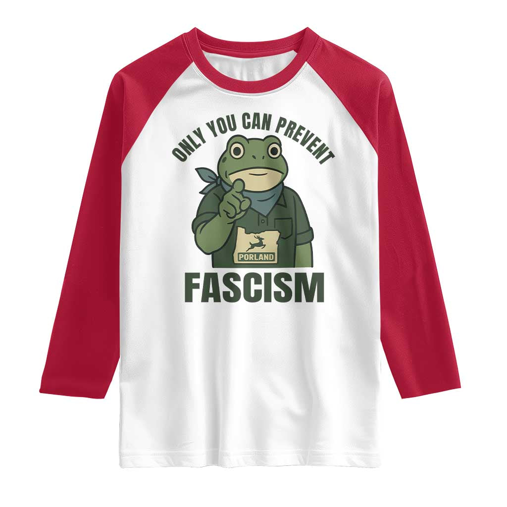 Only You Can Prevent Fascism Portland Frog Raglan Shirt Resist Protest Forest Ranger - Wonder Print Shop