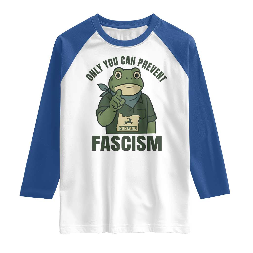 Only You Can Prevent Fascism Portland Frog Raglan Shirt Resist Protest Forest Ranger - Wonder Print Shop