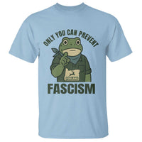 Only You Can Prevent Fascism Portland Frog T Shirt Resist Protest Forest Ranger - Wonder Print Shop