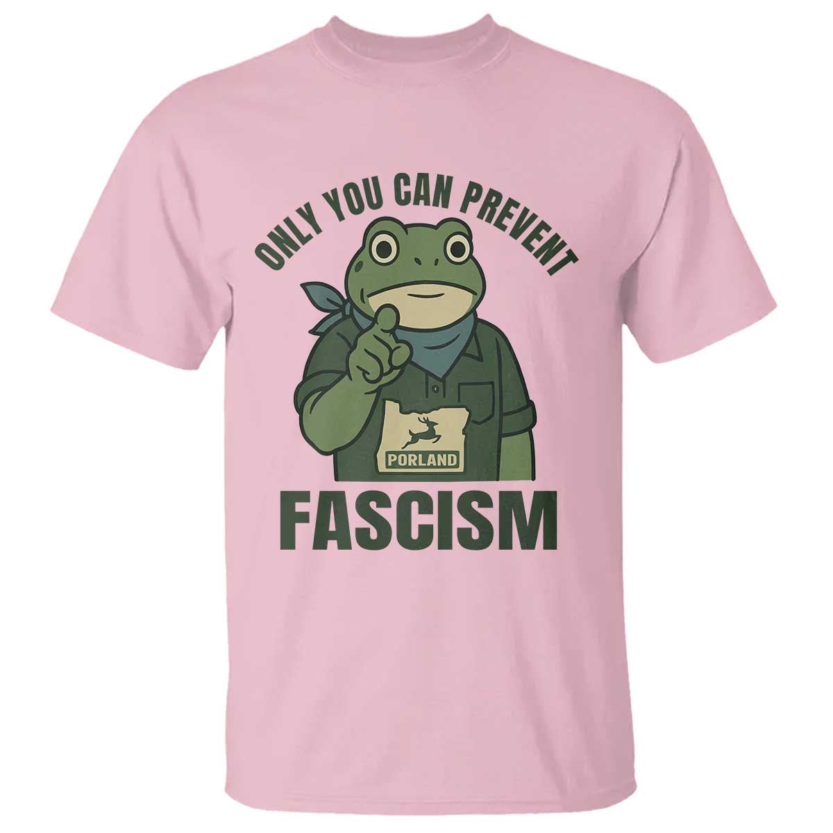Only You Can Prevent Fascism Portland Frog T Shirt Resist Protest Forest Ranger - Wonder Print Shop