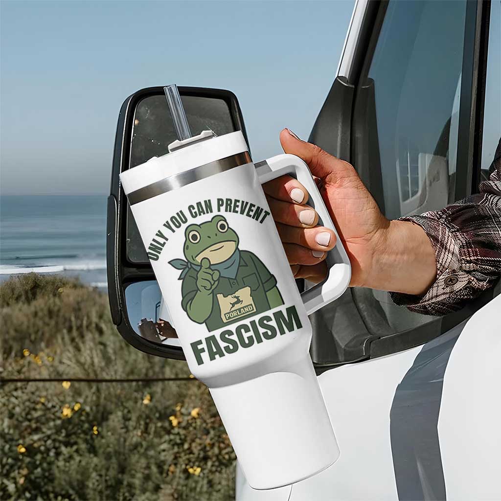 Only You Can Prevent Fascism Portland Frog Tumbler With Handle Resist Protest Forest Ranger - Wonder Print Shop