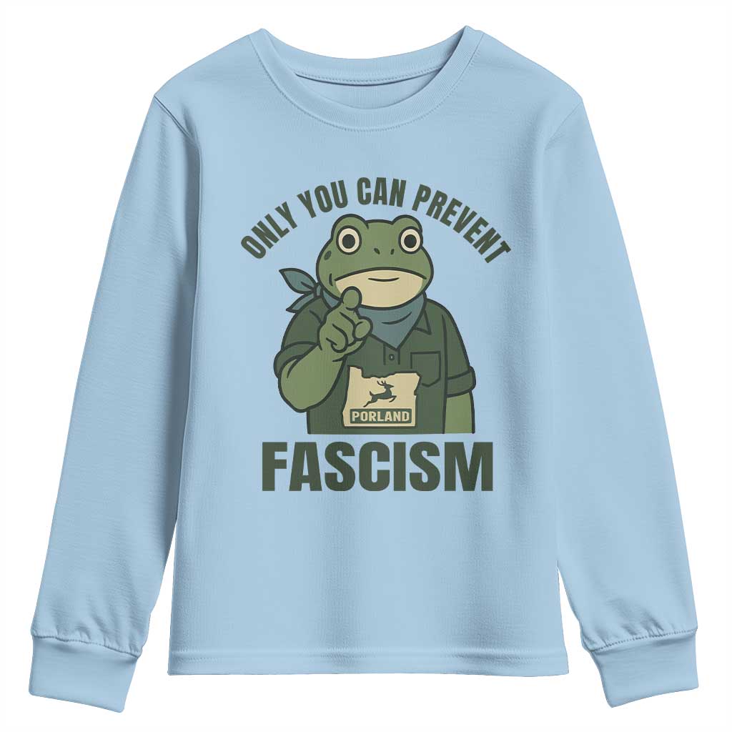 Only You Can Prevent Fascism Portland Frog Youth Sweatshirt Resist Protest Forest Ranger - Wonder Print Shop