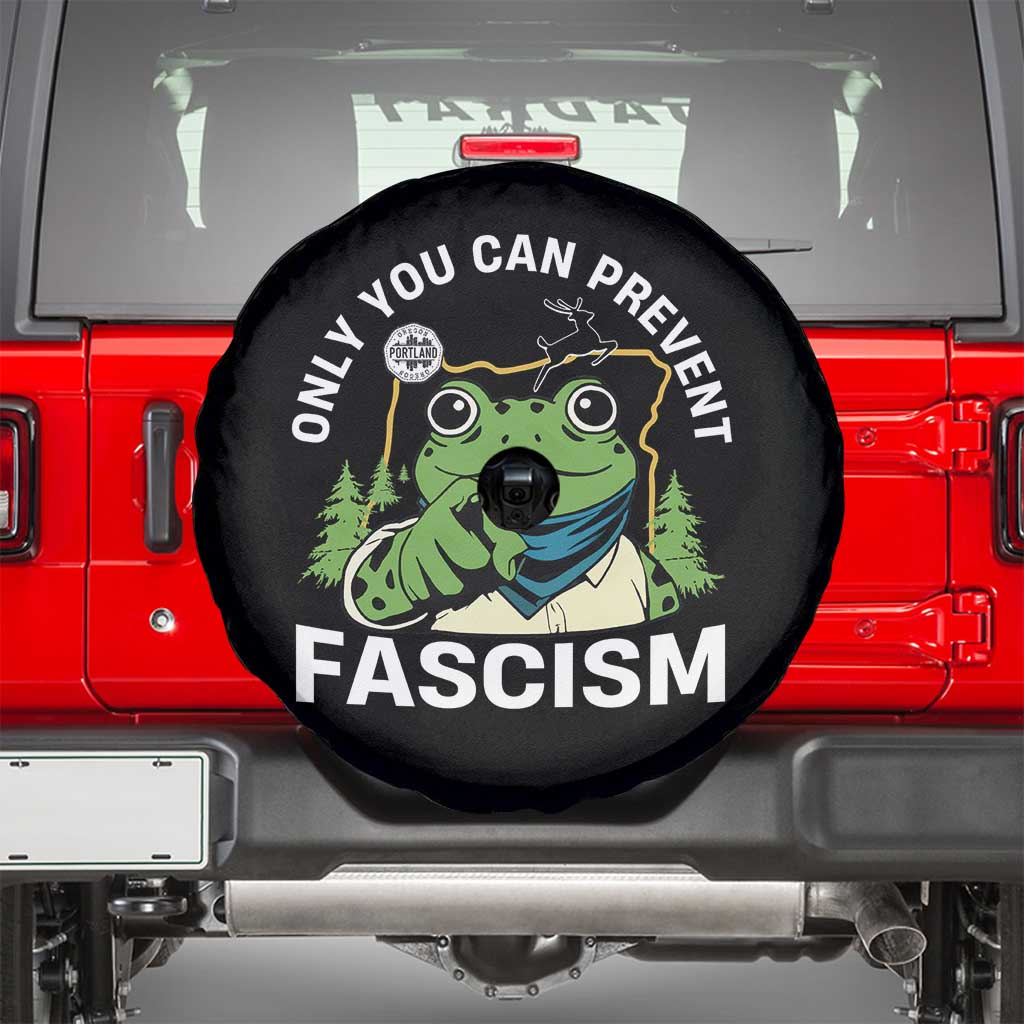 Only You Can Prevent Fascism Portland Frog Spare Tire Cover Resist Protest Scenic Edition - Wonder Print Shop