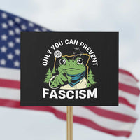 Only You Can Prevent Fascism Portland Frog Protest Sign Resist Protest Scenic Edition - Wonder Print Shop