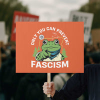 Only You Can Prevent Fascism Portland Frog Protest Sign Resist Protest Scenic Edition - Wonder Print Shop