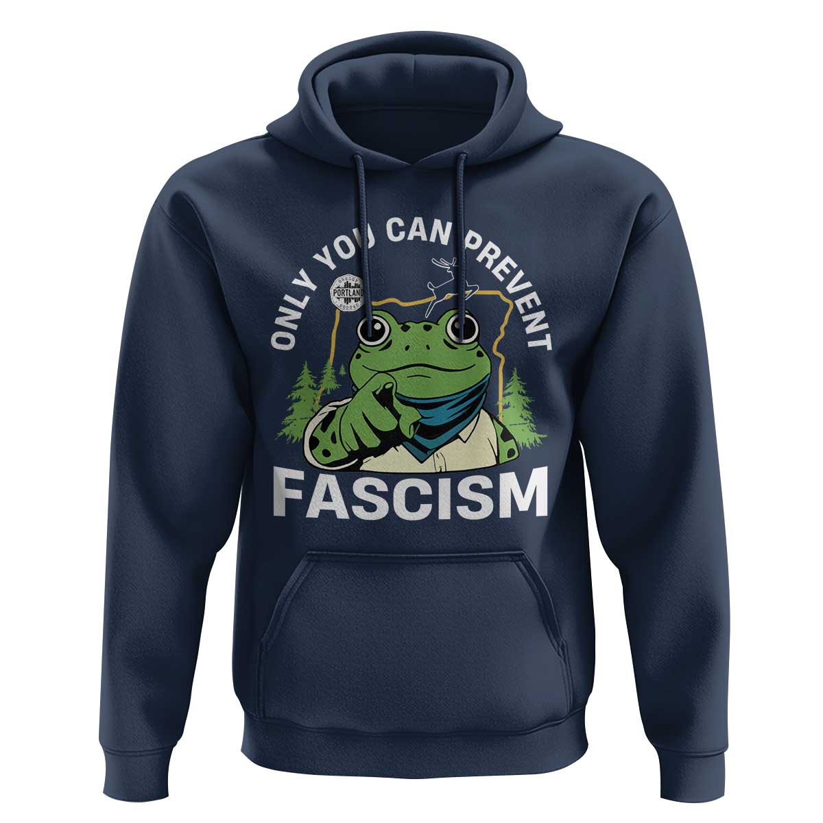 Only You Can Prevent Fascism Portland Frog Hoodie Resist Protest Scenic Edition - Wonder Print Shop