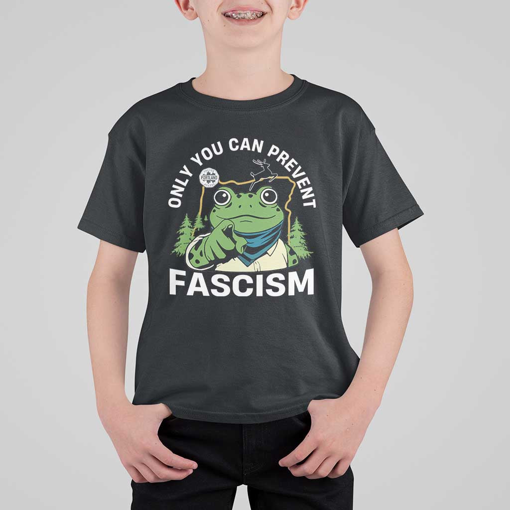 Only You Can Prevent Fascism Portland Frog T Shirt For Kid Resist Protest Scenic Edition - Wonder Print Shop