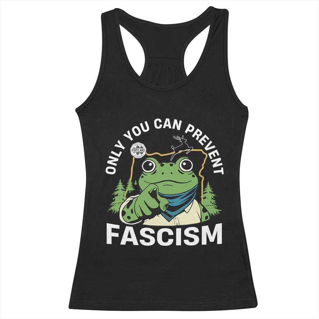 Only You Can Prevent Fascism Portland Frog Racerback Tank Top Resist Protest Scenic Edition - Wonder Print Shop