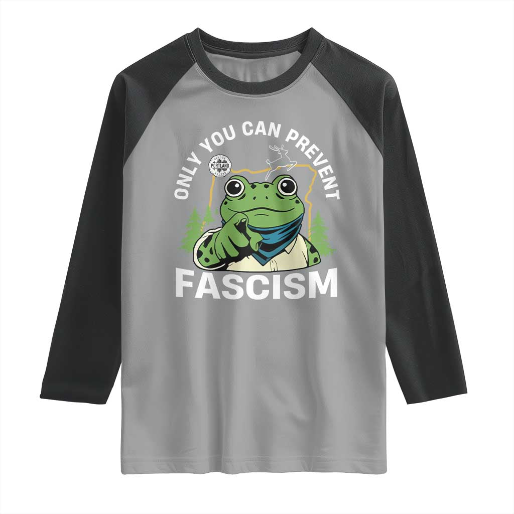 Only You Can Prevent Fascism Portland Frog Raglan Shirt Resist Protest Scenic Edition - Wonder Print Shop
