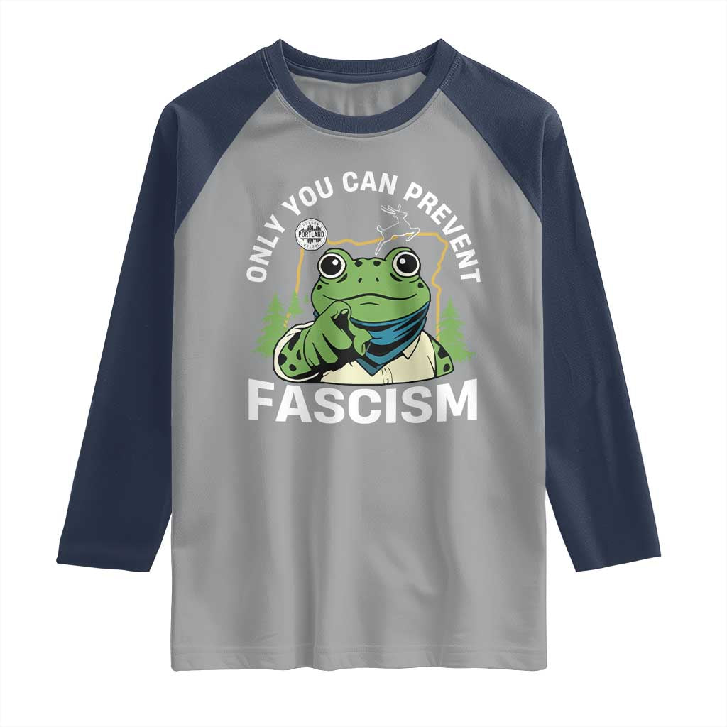 Only You Can Prevent Fascism Portland Frog Raglan Shirt Resist Protest Scenic Edition - Wonder Print Shop