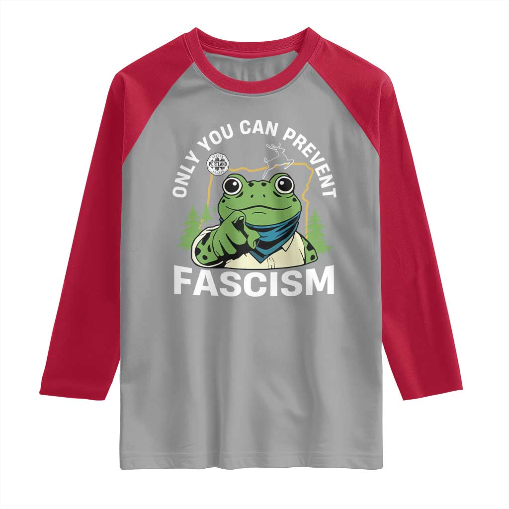 Only You Can Prevent Fascism Portland Frog Raglan Shirt Resist Protest Scenic Edition - Wonder Print Shop