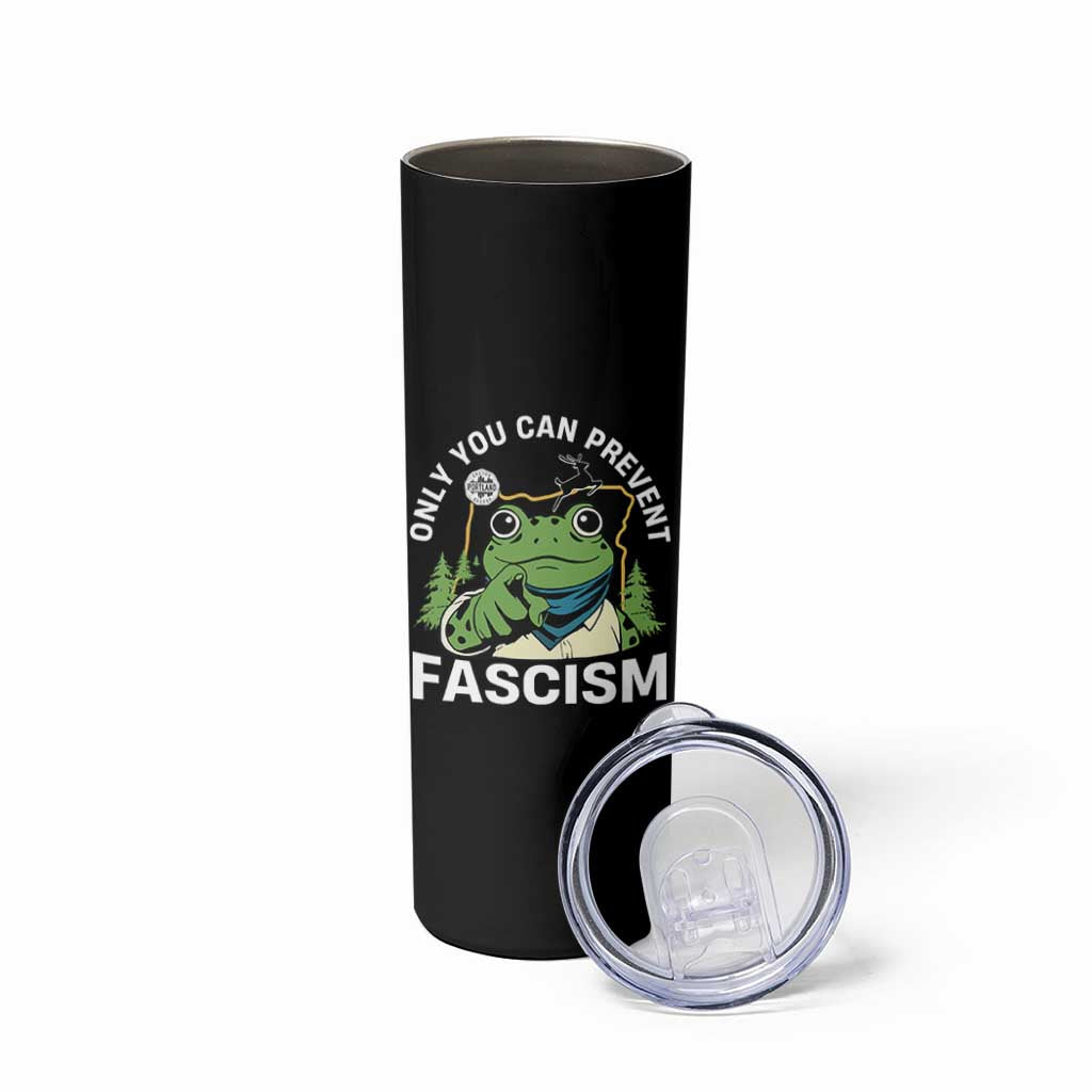 Only You Can Prevent Fascism Portland Frog Skinny Tumbler Resist Protest Scenic Edition - Wonder Print Shop