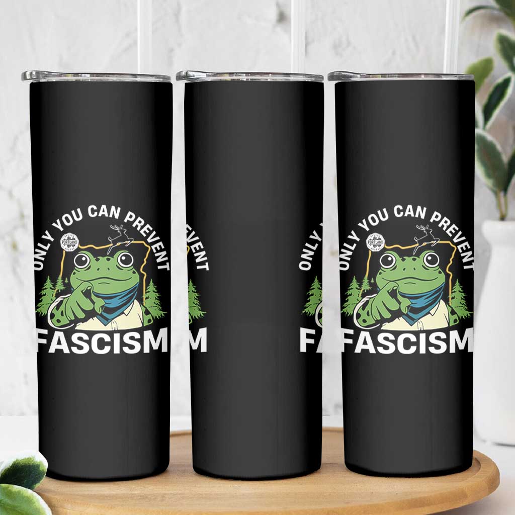 Only You Can Prevent Fascism Portland Frog Skinny Tumbler Resist Protest Scenic Edition - Wonder Print Shop
