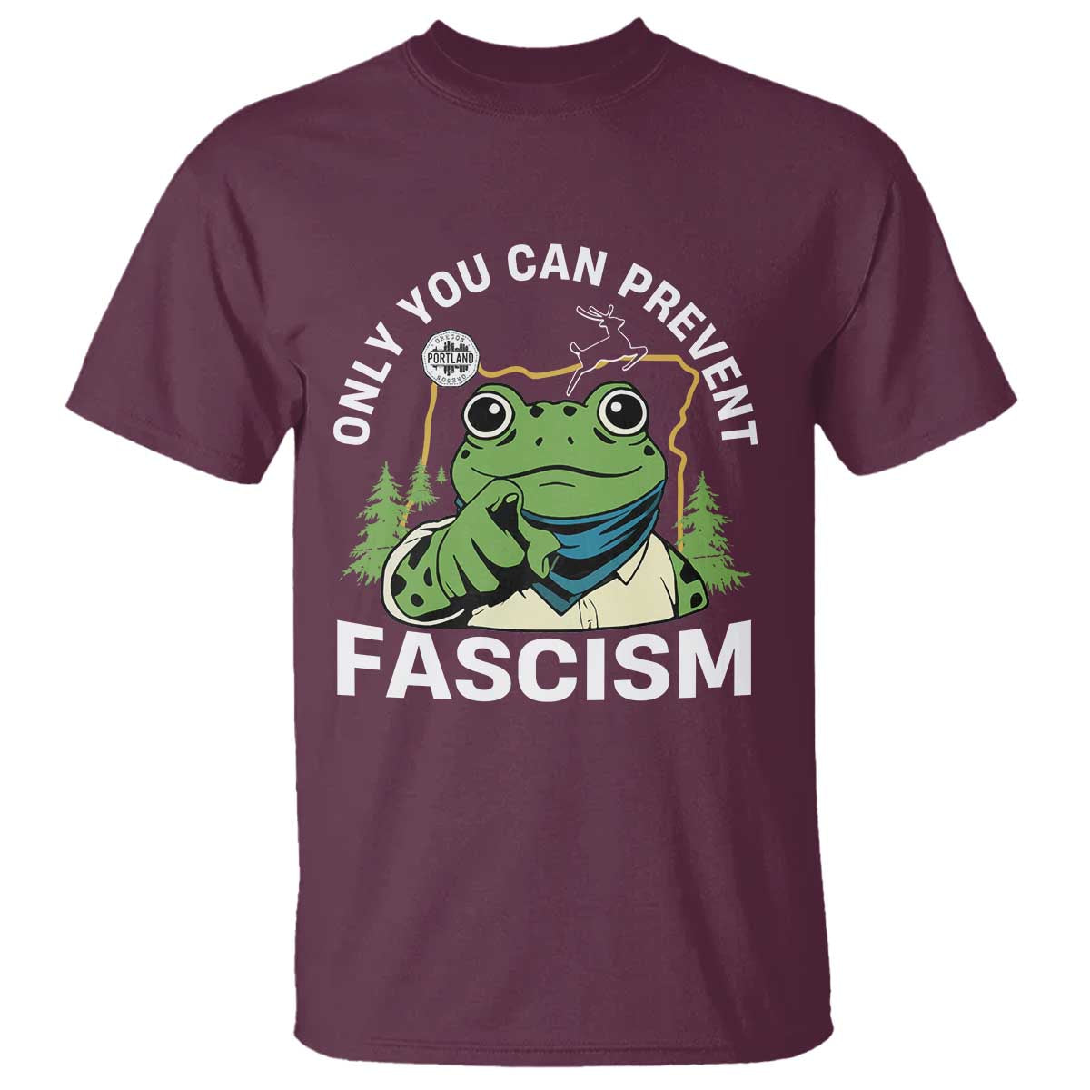 Only You Can Prevent Fascism Portland Frog T Shirt Resist Protest Scenic Edition - Wonder Print Shop