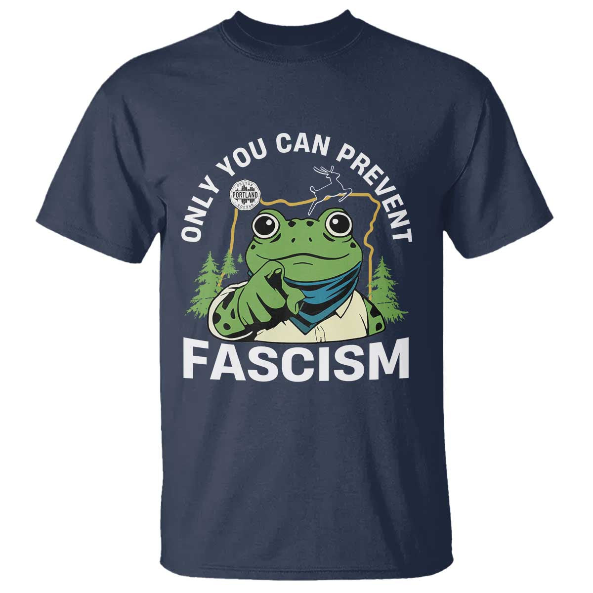 Only You Can Prevent Fascism Portland Frog T Shirt Resist Protest Scenic Edition - Wonder Print Shop