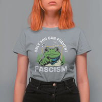 Only You Can Prevent Fascism Portland Frog T Shirt For Women Resist Protest Scenic Edition - Wonder Print Shop