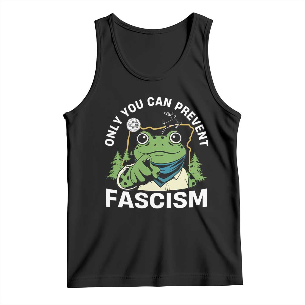 Only You Can Prevent Fascism Portland Frog Tank Top Resist Protest Scenic Edition - Wonder Print Shop