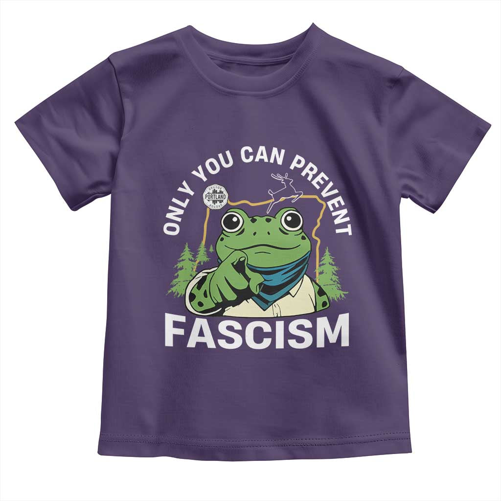 Only You Can Prevent Fascism Portland Frog Toddler T Shirt Resist Protest Scenic Edition - Wonder Print Shop
