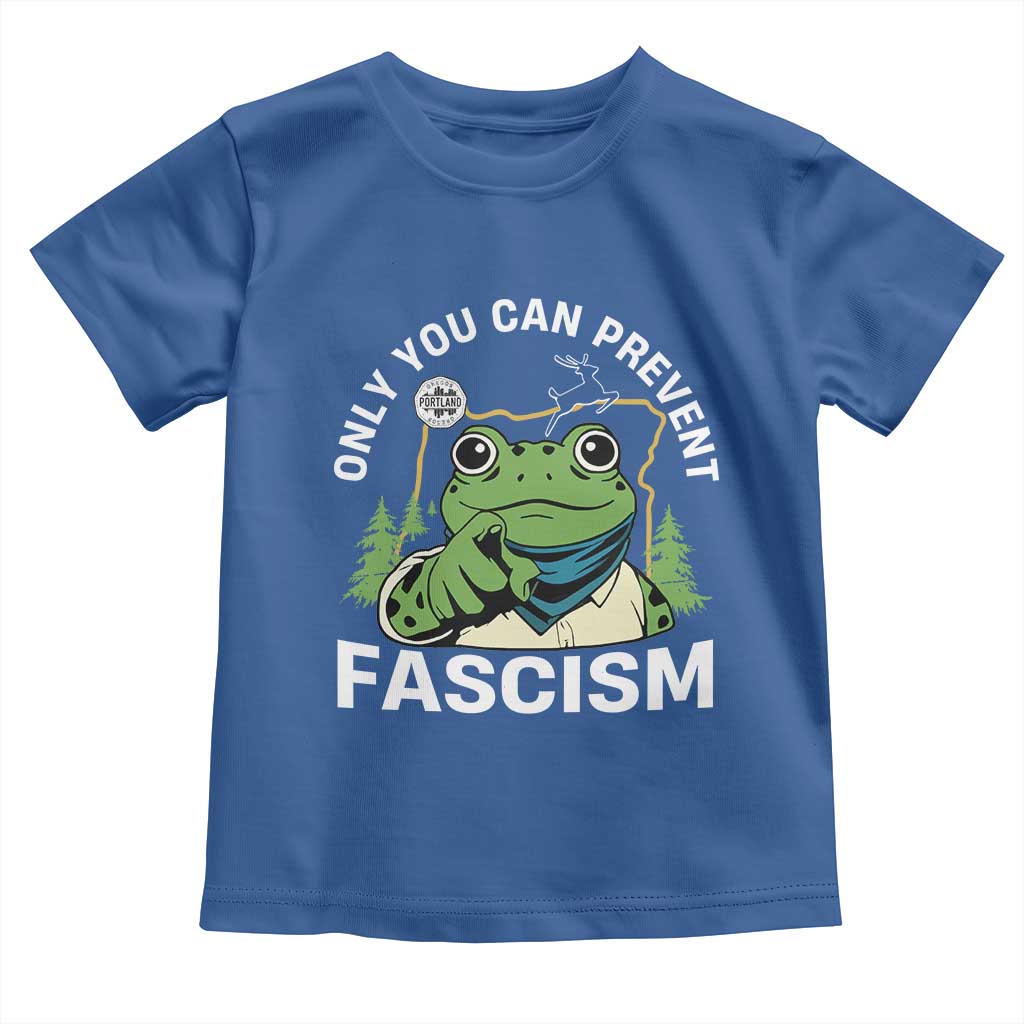 Only You Can Prevent Fascism Portland Frog Toddler T Shirt Resist Protest Scenic Edition - Wonder Print Shop