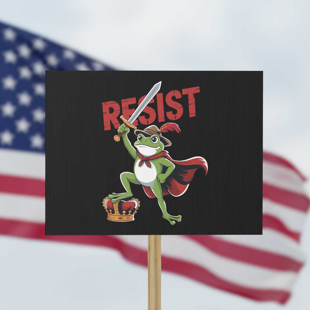 Sword Wielding Frog Resistance Protest Sign Resist Protest No Kings - Wonder Print Shop