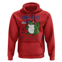 In Frog We Trust Hoodie Patriotic Portland Frogs Protest - Wonder Print Shop