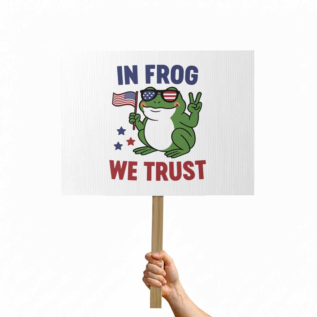 In Frog We Trust Protest Sign Patriotic Portland Frogs Protest - Wonder Print Shop