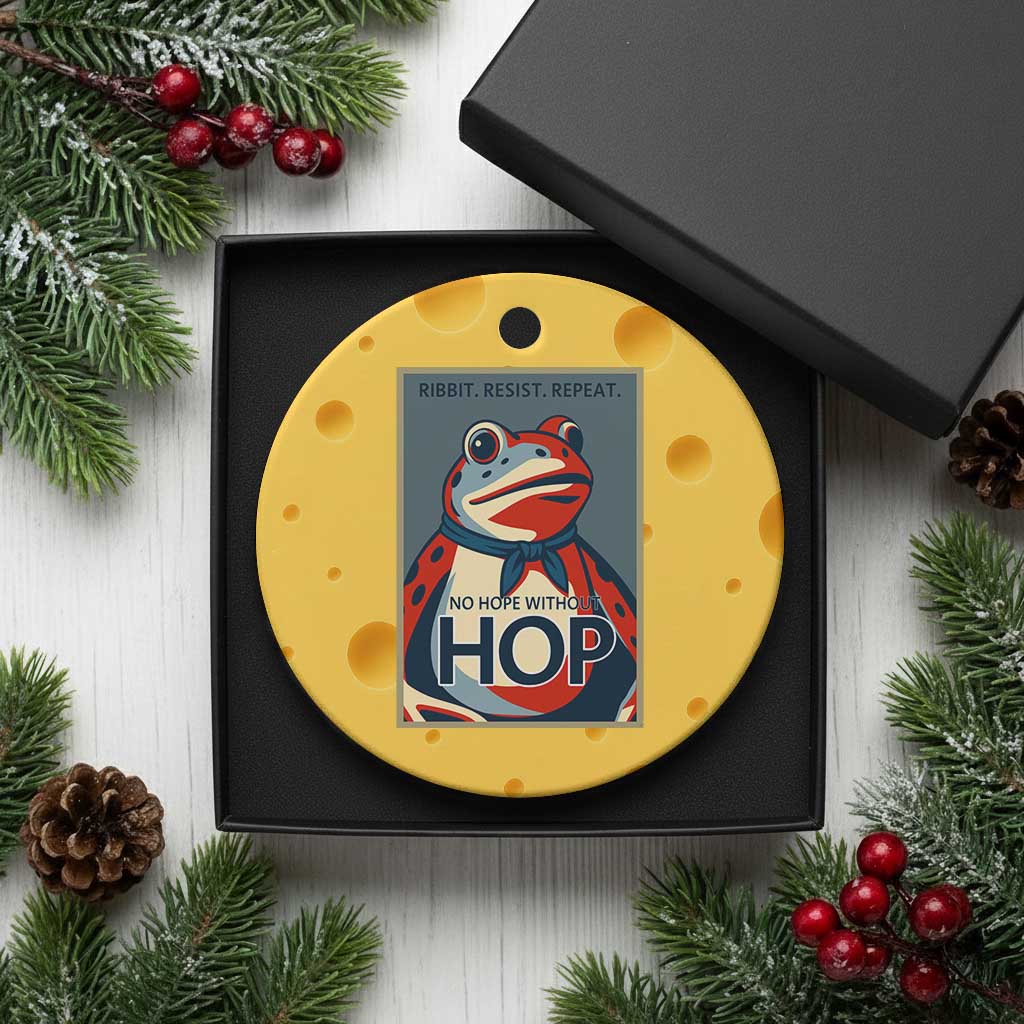 No Hope Without Hop Ceramic Ornament Ribbit Resist Repeat Resistance Frog Protest Pop Art Graphic - Wonder Print Shop