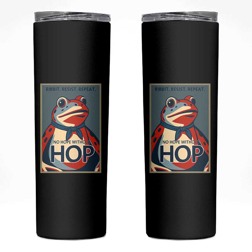 No Hope Without Hop Skinny Tumbler Ribbit Resist Repeat Resistance Frog Protest Pop Art Graphic - Wonder Print Shop